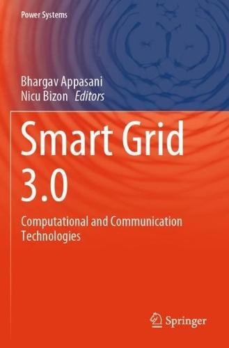 Smart Grid 3.0: Computational and Communication Technologies