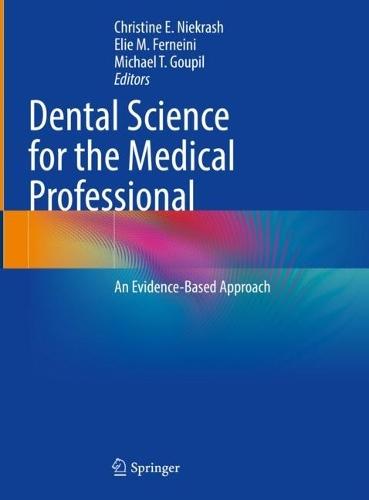 Dental Science for the Medical Professional: An Evidence-Based Approach