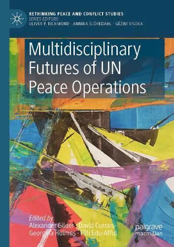Multidisciplinary Futures of UN Peace Operations