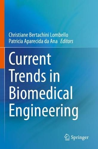 Current Trends in Biomedical Engineering