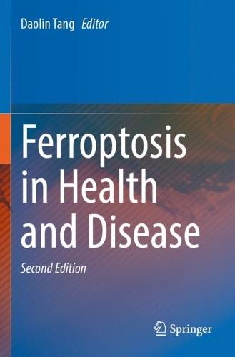 Ferroptosis in Health and Disease