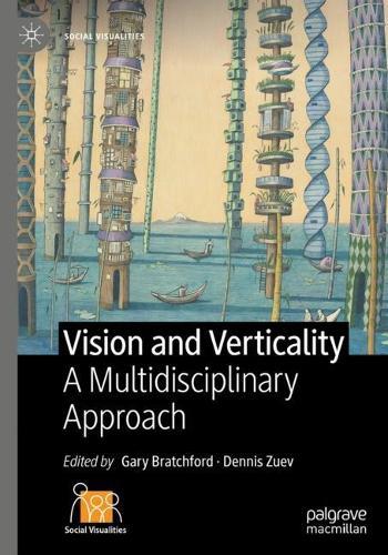Vision and Verticality: A Multidisciplinary Approach