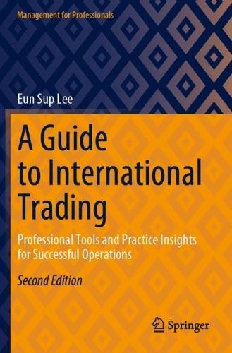 A Guide to International Trading: Professional Tools and Practice Insights for Successful Operations