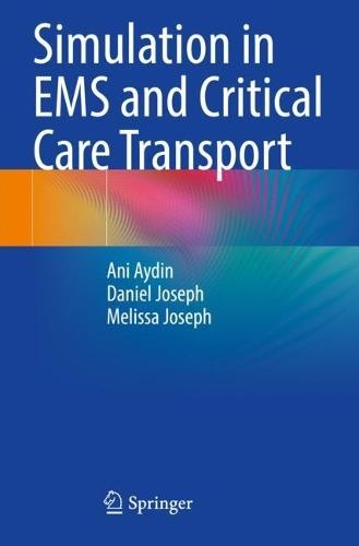 Simulation in EMS and Critical Care Transport