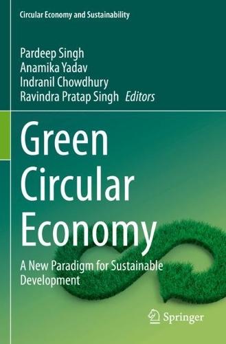 Green Circular Economy: A New Paradigm for Sustainable Development