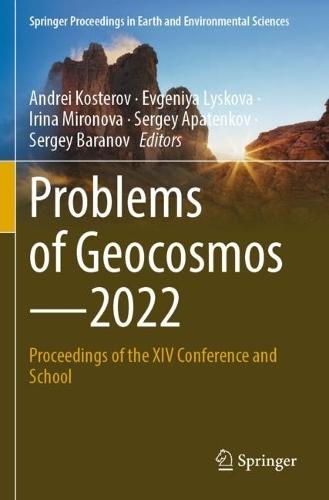 Problems of Geocosmos—2022: Proceedings of the XIV Conference and School
