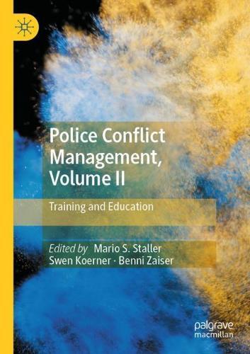 Police Conflict Management, Volume II: Training and Education