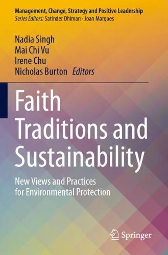 Faith Traditions and Sustainability: New Views and Practices for Environmental Protection