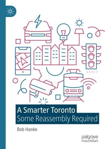 A Smarter Toronto: Some Reassembly Required