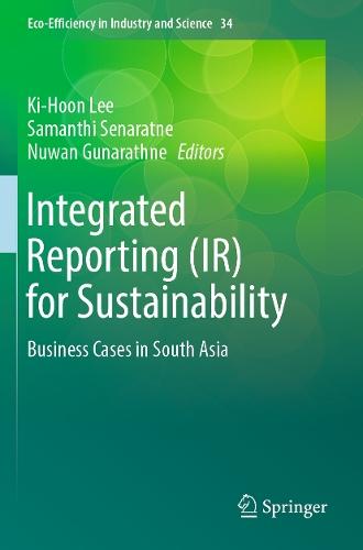Integrated Reporting (IR) for Sustainability: Business Cases in South Asia