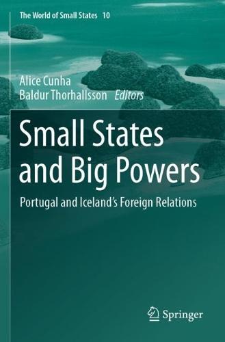 Small States and Big Powers: Portugal and Iceland’s Foreign Relations