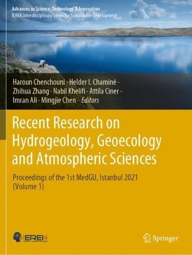 Recent Research on Hydrogeology, Geoecology and Atmospheric Sciences: Proceedings of the 1st MedGU, Istanbul 2021 (Volume 1)