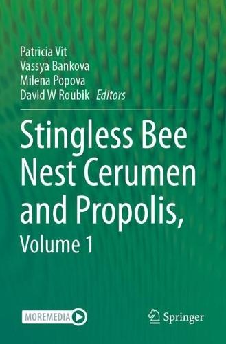 Stingless Bee Nest Cerumen and Propolis, Volume 1