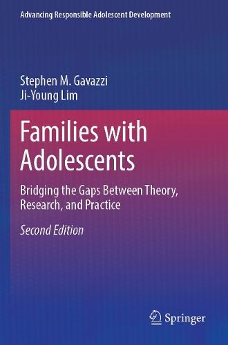 Families with Adolescents: Bridging the Gaps Between Theory, Research, and Practice