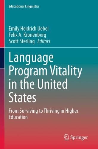 Language Program Vitality in the United States: From Surviving to Thriving in Higher Education
