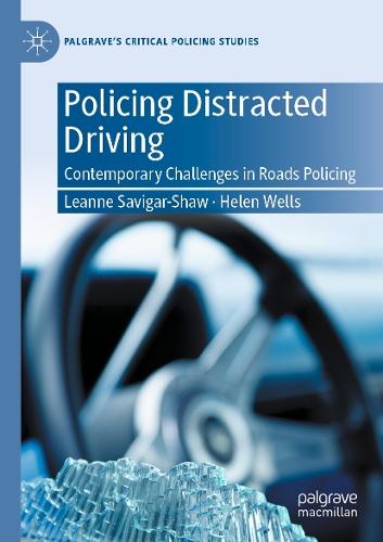 Policing Distracted Driving: Contemporary Challenges in Roads Policing