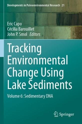 Tracking Environmental Change Using Lake Sediments: Volume 6: Sedimentary DNA