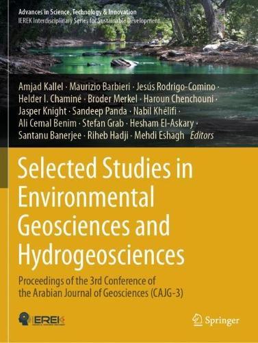 Selected Studies in Environmental Geosciences and Hydrogeosciences: Proceedings of the 3rd Conference of the Arabian Journal of Geosciences (CAJG-3)