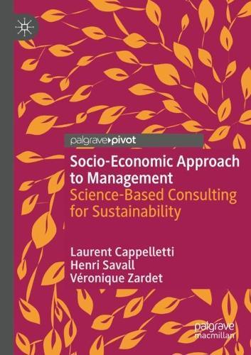Socio-Economic Approach to Management: Science-Based Consulting for Sustainability