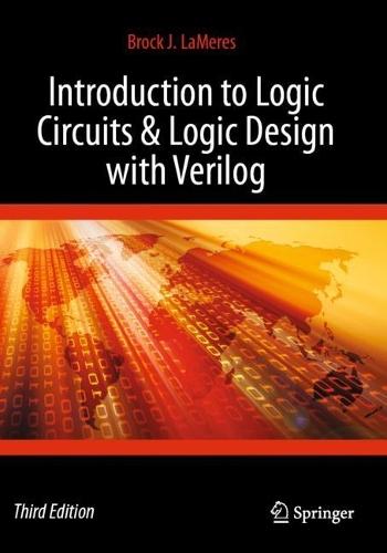 Introduction to Logic Circuits & Logic Design with Verilog