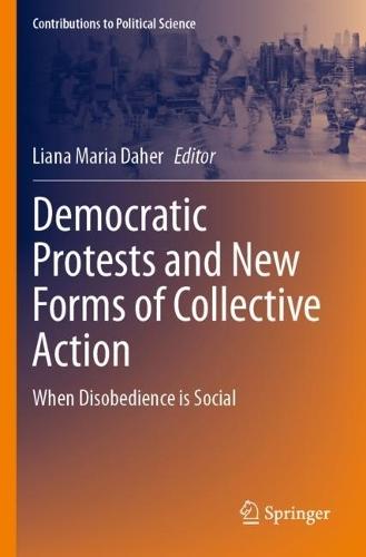 Democratic Protests and New Forms of Collective Action: When Disobedience is Social