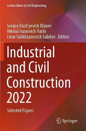 Industrial and Civil Construction 2022: Selected Papers