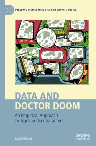 Data and Doctor Doom: An Empirical Approach To Transmedia Characters