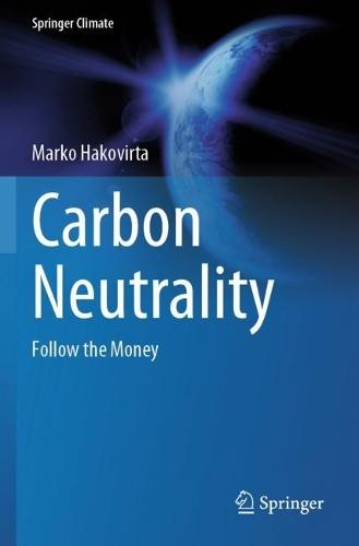 Carbon Neutrality: Follow the Money