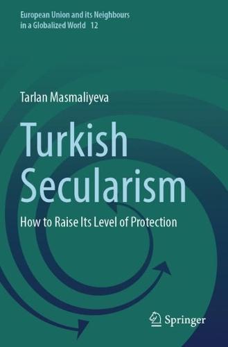 Turkish Secularism: How to Raise Its Level of Protection