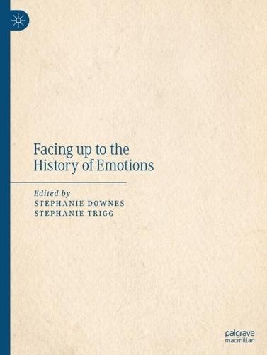 Facing up to the History of Emotions