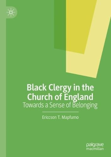 Black Clergy in the Church of England: Towards a Sense of Belonging