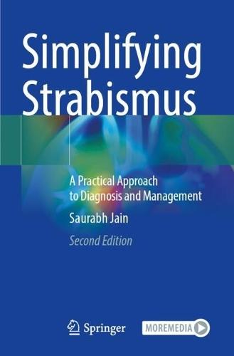Simplifying Strabismus: A Practical Approach to Diagnosis and Management