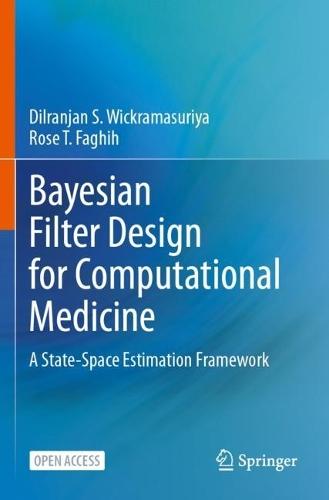 Bayesian Filter Design for Computational Medicine: A State-Space Estimation Framework