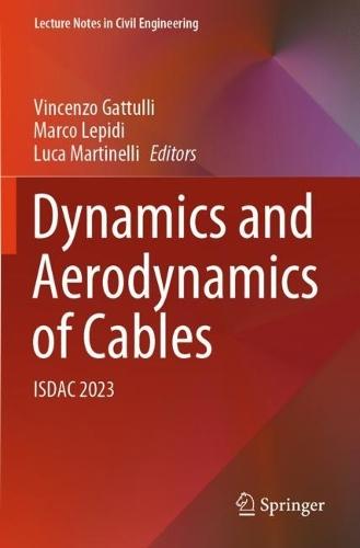 Dynamics and Aerodynamics of Cables: ISDAC 2023