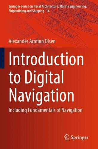Introduction to Digital Navigation: Including Fundamentals of Navigation