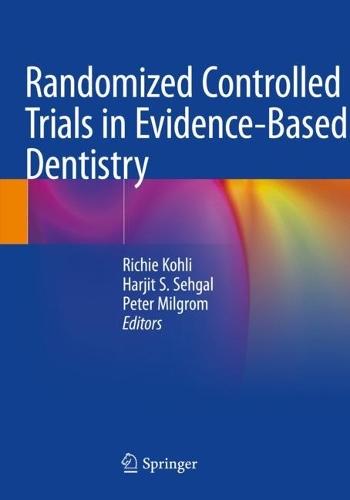 Randomized Controlled Trials in Evidence-Based Dentistry