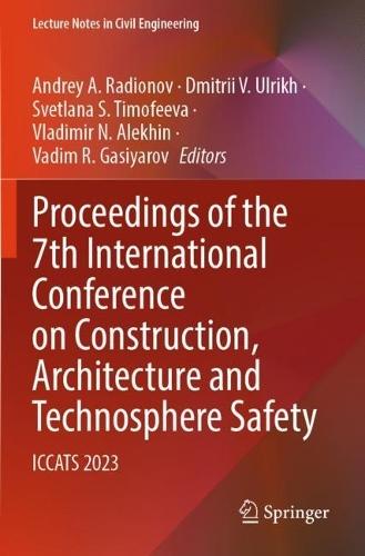 Proceedings of the 7th International Conference on Construction, Architecture and Technosphere Safety: ICCATS 2023
