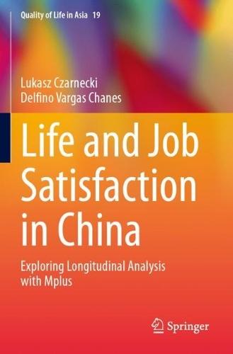 Life and Job Satisfaction in China: Exploring Longitudinal Analysis with Mplus