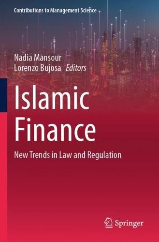 Islamic Finance: New Trends in Law and Regulation