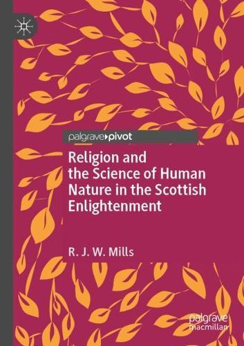 Religion and the Science of Human Nature in the Scottish Enlightenment