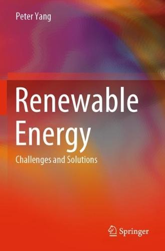 Renewable Energy: Challenges and Solutions