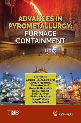 Advances in Pyrometallurgy: Furnace Containment