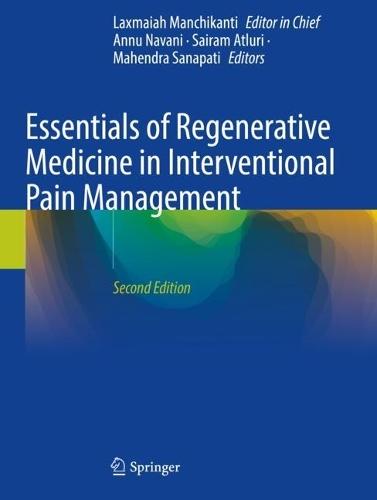 Essentials of Regenerative Medicine in Interventional Pain Management