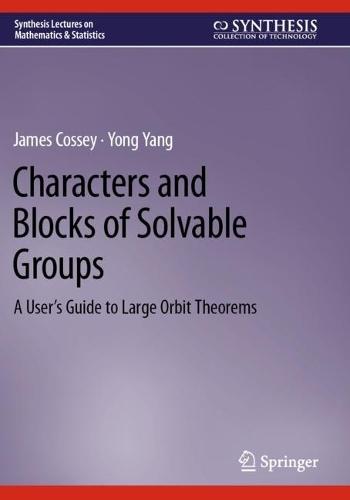 Characters and Blocks of Solvable Groups: A User’s Guide to Large Orbit Theorems
