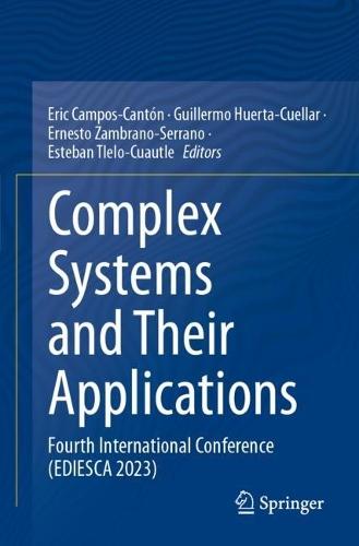 Complex Systems and Their Applications: Fourth International Conference (EDIESCA 2023)