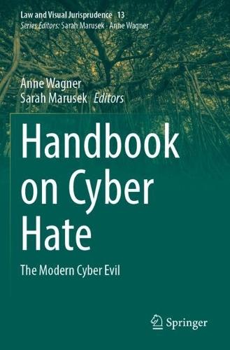 Handbook on Cyber Hate: The Modern Cyber Evil