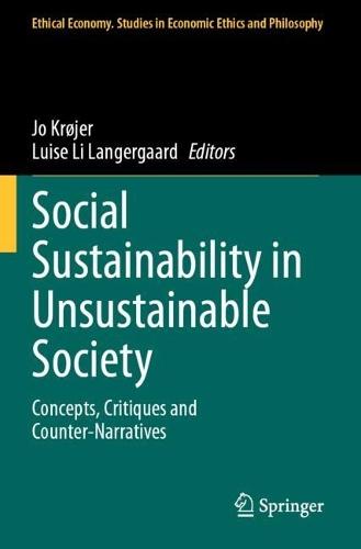 Social Sustainability in Unsustainable Society: Concepts, Critiques and Counter-Narratives