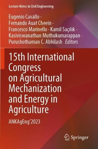 15th International Congress on Agricultural Mechanization and Energy in Agriculture: ANKAgEng’2023