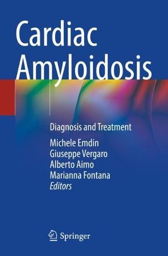 Cardiac Amyloidosis: Diagnosis and Treatment