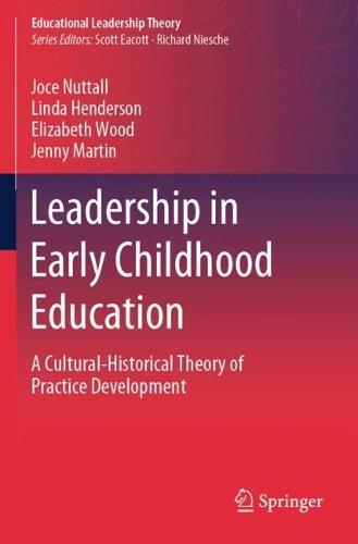 Leadership in Early Childhood Education: A Cultural-Historical Theory of Practice Development